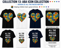 All the Pieces Matter ABA Shirt – Autism Awareness Puzzle Heart Tee | BCBA, RBT, ABA Therapist, Special Education Teacher Gift