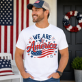 We Are America Patriotic Tee