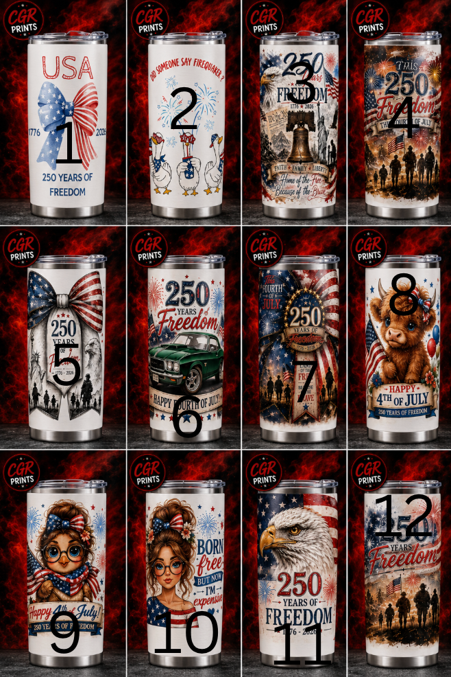 Patriotic 20 oz Tumbler Collection | 250 Years of Freedom Series | Fourth of July Stainless Steel Tumblers